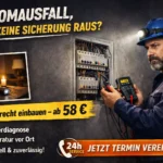 Stromausfall aber keine sicherung raus fachgerecht einbauen – ab 58 €