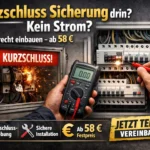 Kurzschluss sicherung drin kein strom fachgerecht einbauen – ab 58 €
