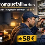 Stromausfall im haus ursachen fachgerecht einbauen – ab 58 €